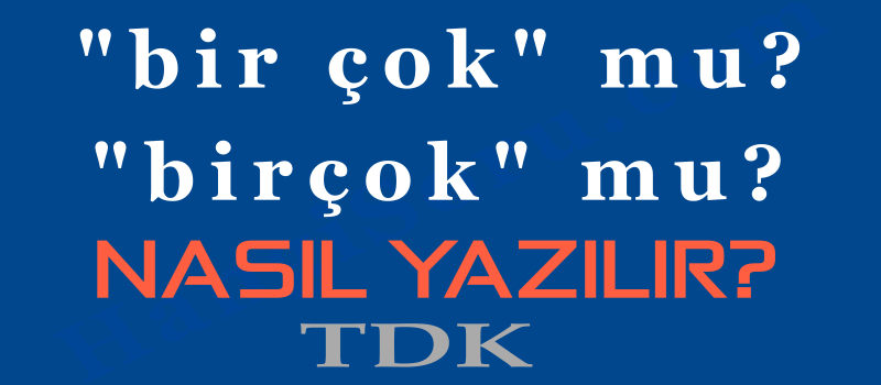 bircok nasil yazilir tdk