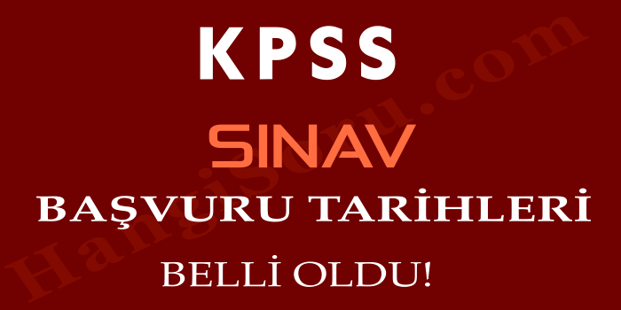 kpss basvuru tarihleri