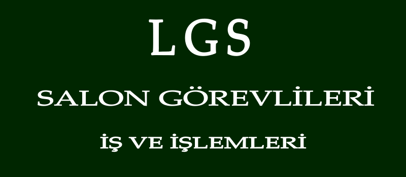 lgs salon gorevlisi isleri