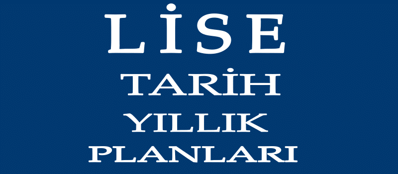 Lise Tarih Yıllık Planları