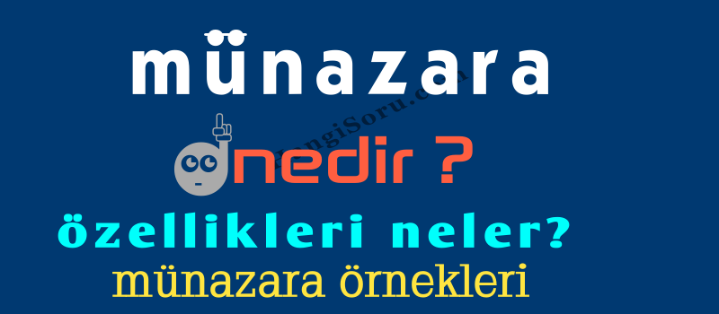 münazara nedir, münazara örnekleri