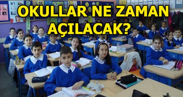 okullar ne zaman acilacak