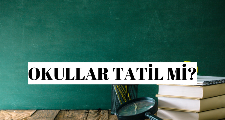 İstanbul’da Okullar Tatil Edildi! 10 Mart 11 Mart Tatil mi?