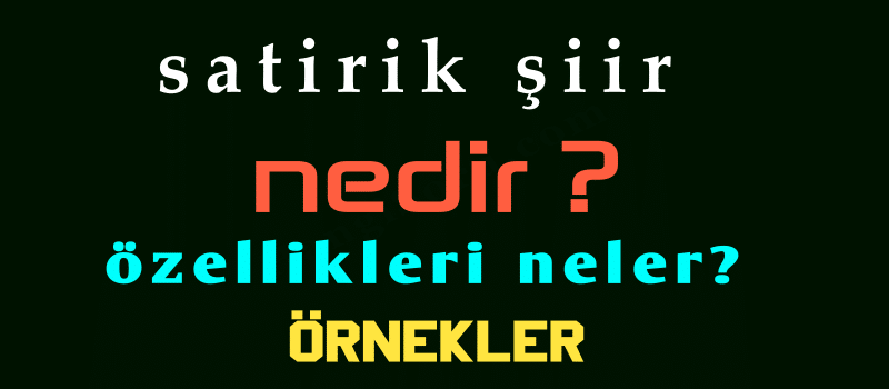 satirik şiir nedir? örnekler ve özellikleri