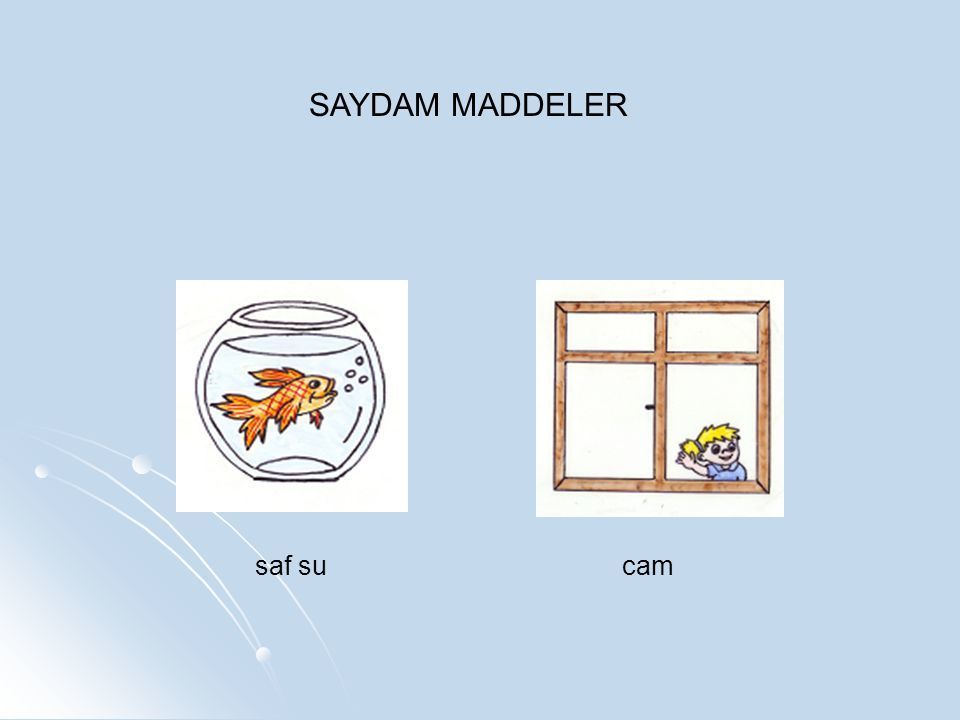 saydam madde ornegi