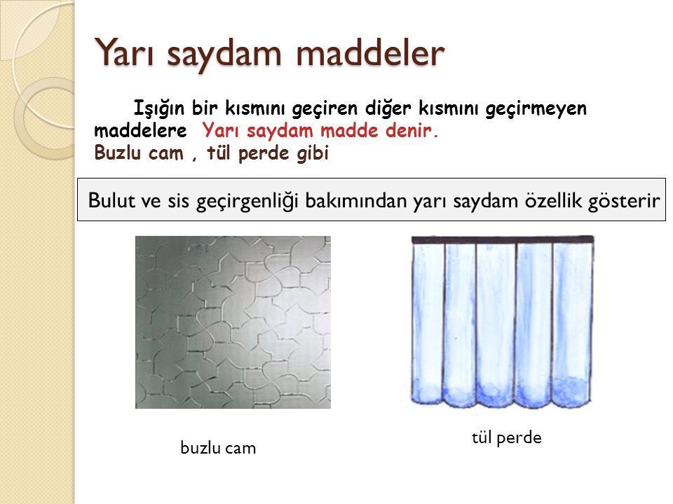 yari saydam maddelere ornekler